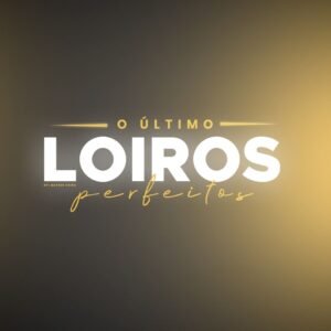 O Último Loiros Perfeitos