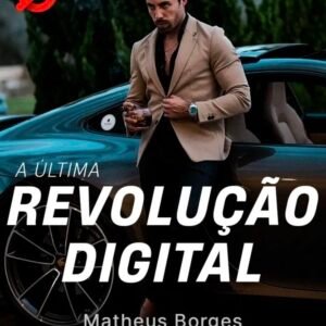 A ÚLTIMA REVOLUÇÃO DIGITAL